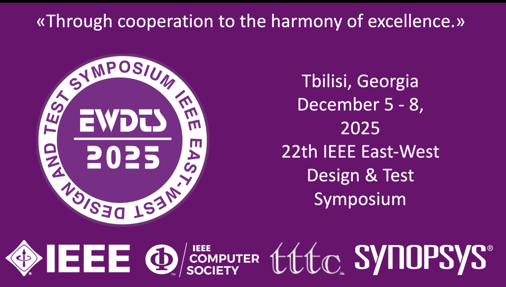 The 21st IEEE East–West Design & Test Symposium (EWDTS 2025)